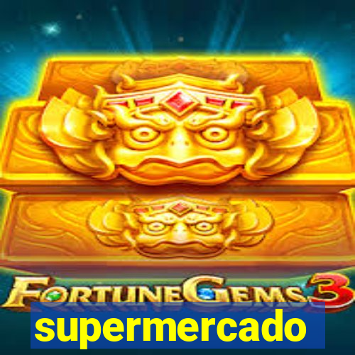 supermercado dinheiro infinito